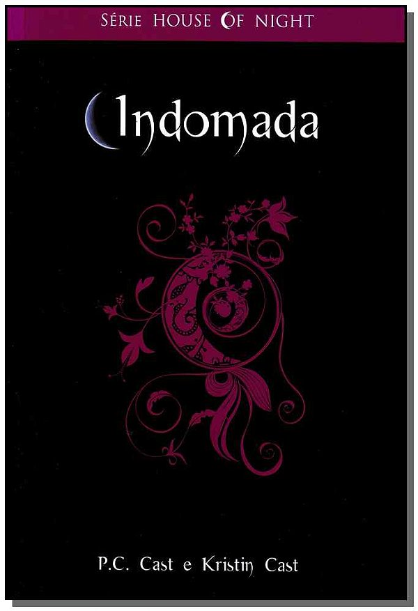 Livro Indomada - Serie House Of Night