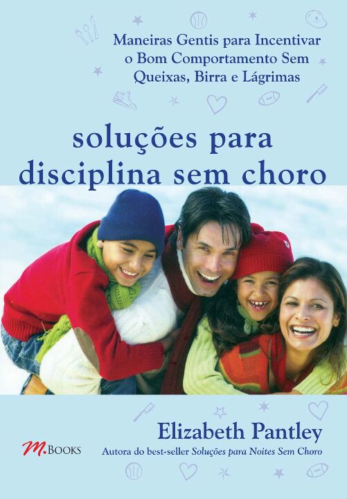 Livro Soluções Para Disciplina Sem Choro: Maneiras Gentis...