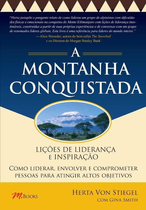 Livro Lições de liderança e inspirações - a montanha conq...