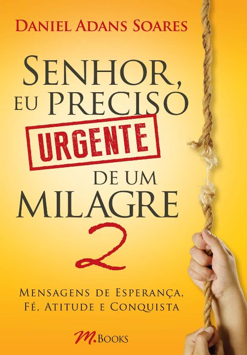 Livro Senhor, Eu Preciso Urgente de Um Milagre 2