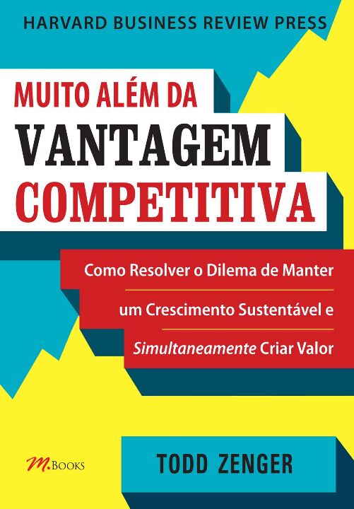 Livro Muito Além da Vantagem Competitiva