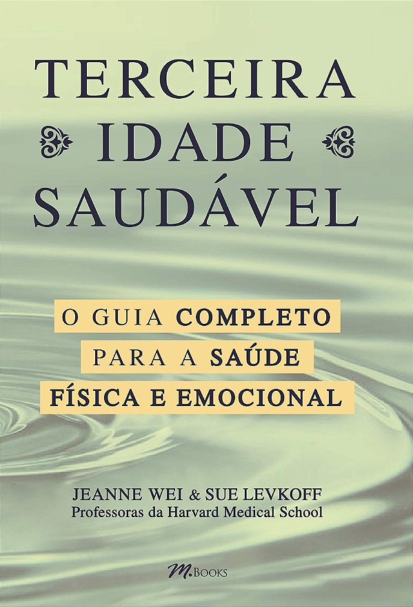 Livro Terceira Idade saudável: O guia completo para a sua...