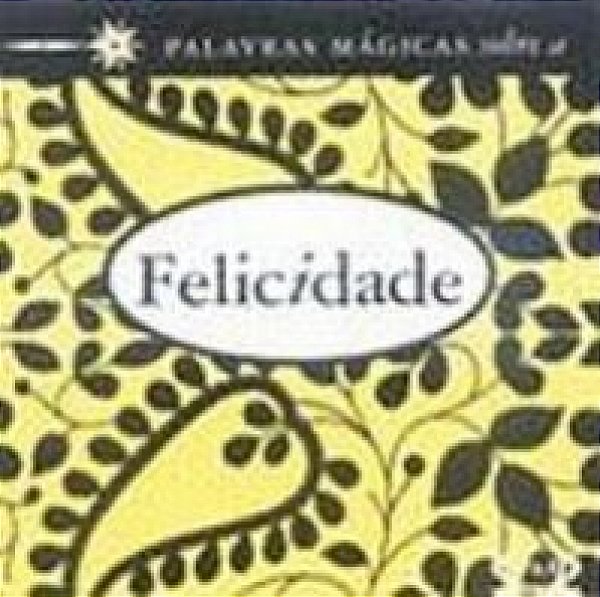 Livro Palavras Mágicas Sobre A Felicidade