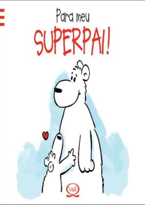 Livro Para meu superpai!