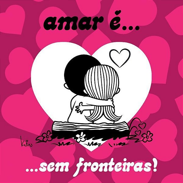 Livro Amar é... Sem fronteiras!
