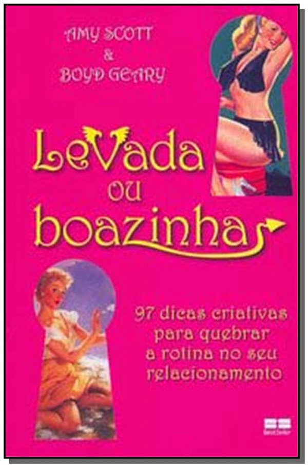 Livro LEVADA OU BOAZINHA