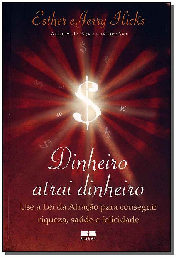 Livro Dinheiro atrai dinheiro: Use a lei da atração para ...