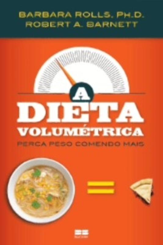 Livro A Dieta Volumetrica: Perca Peso Comendo Mais