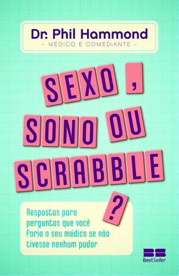 Livro Sexo, Sono Ou Scrabble?: Respostas Para Perguntas Que Voc...