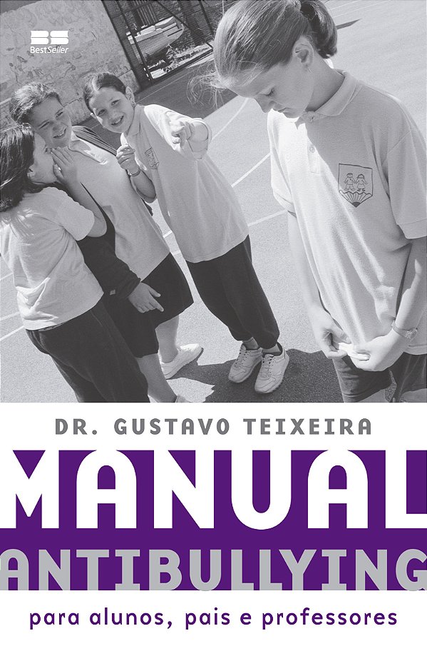 Livro Manual antibullying: Para alunos, pais e professore...