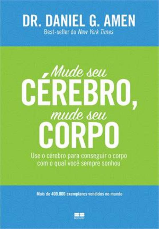 Livro Mude Seu Cerebro, Mude Seu Corpo