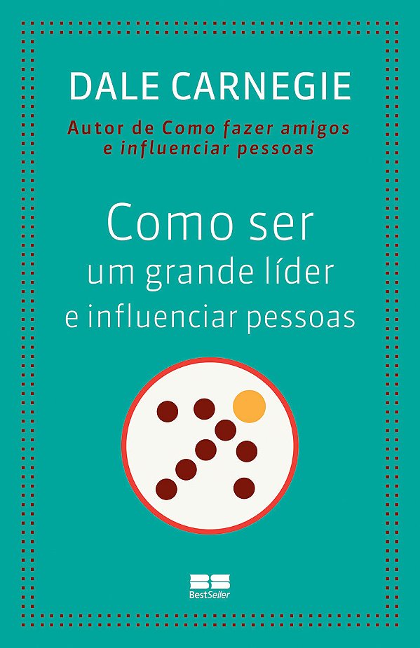 Livro Como Ser Um Grande Lider E Influenciar Pessoas