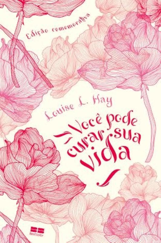 Livro Você pode curar sua vida (Edição comemorativa)