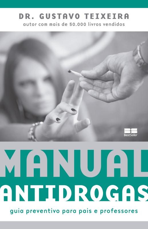 Livro Manual antidrogas: guia preventivo para pais e prof...