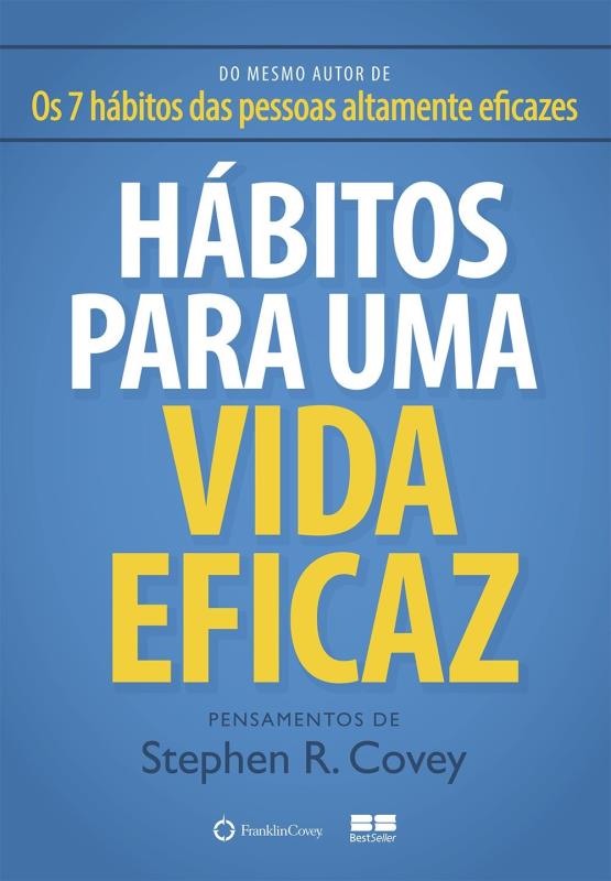 Livro Hábitos para uma vida eficaz