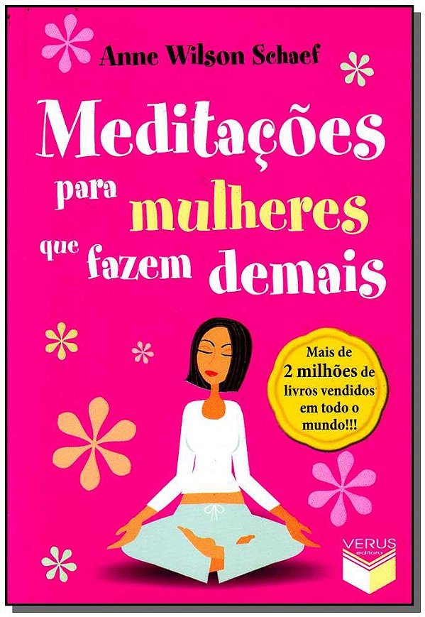 Livro Meditações Para Mulheres Que Fazem Demais
