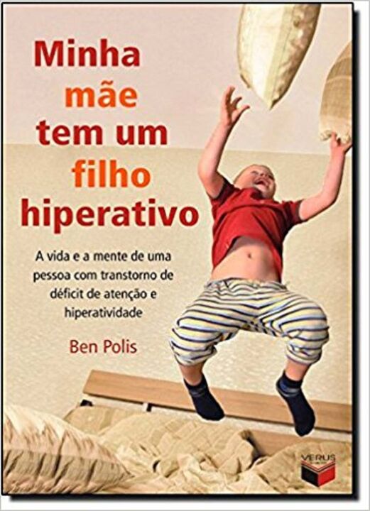 Livro Minha mãe tem um filho hiperativo: a vida e a mente...
