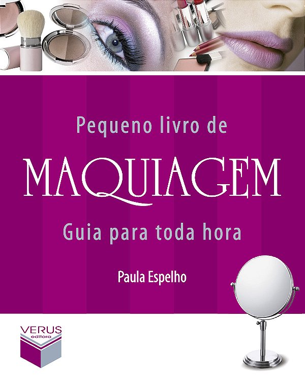 Livro Pequeno livro de maquiagem: Guia para toda hora
