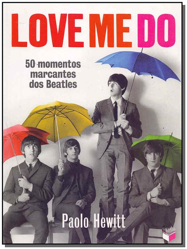 Livro Love Me Do: 50 momentos marcantes dos Beatles: 50 m...