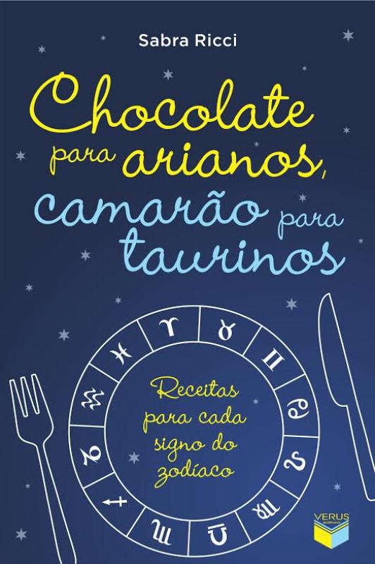 Livro Chocolate para arianos, camarão para taurinos: Rece...