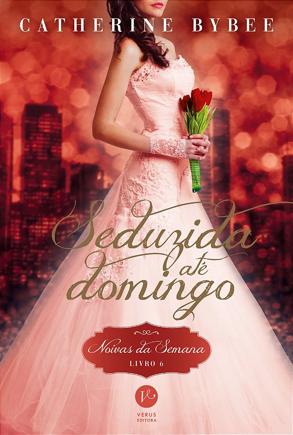 Livro Seduzida até domingo (Vol. 6 Noivas da Semana) (Vol...