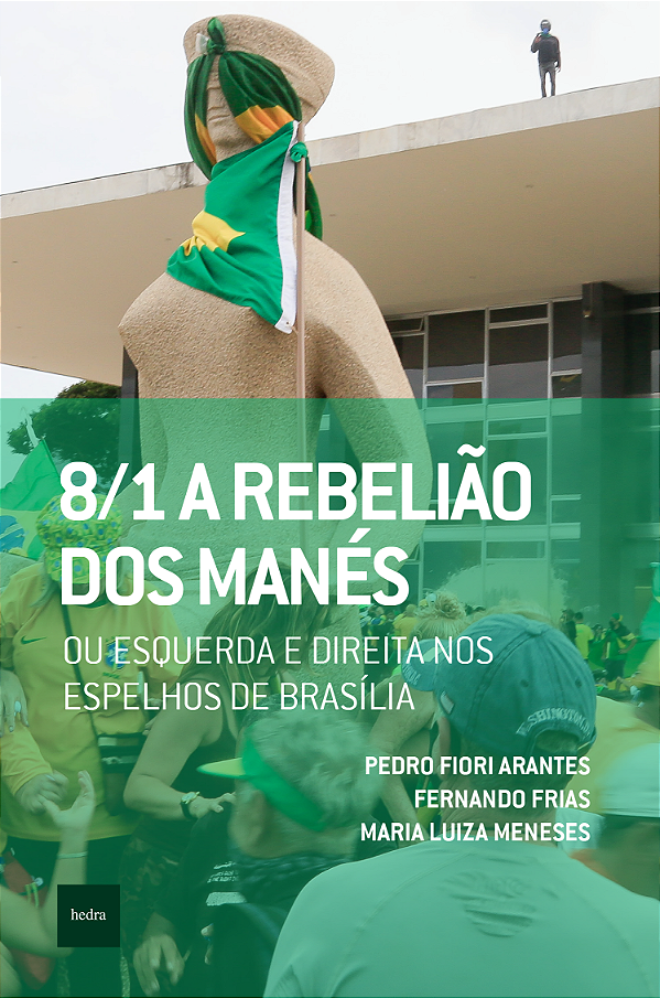 Livro 8/1: A Rebelião Dos Manés - Ou Esquerda E Direita N...