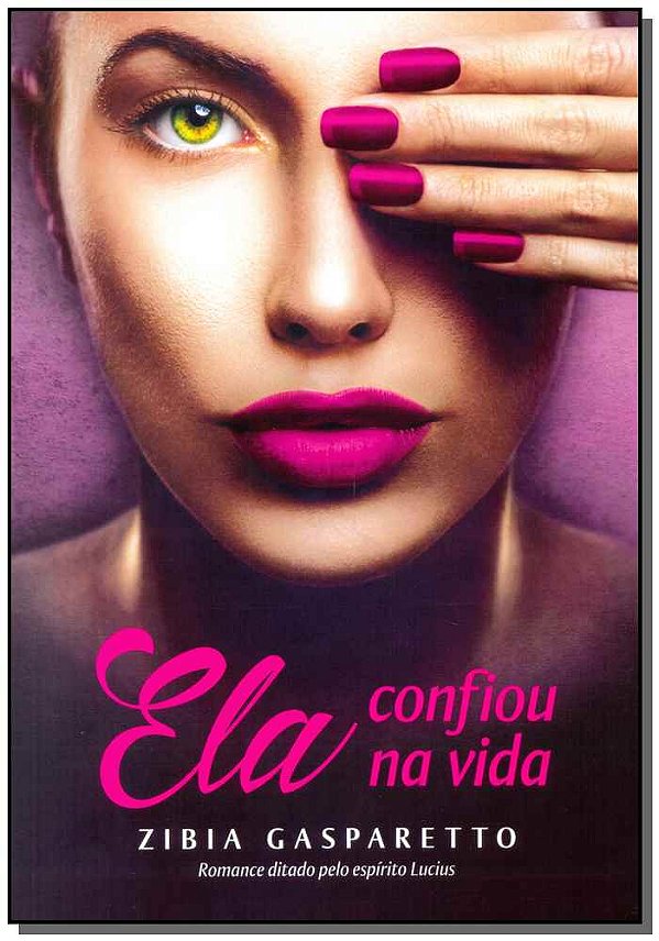 Livro Ela Confiou Na Vida