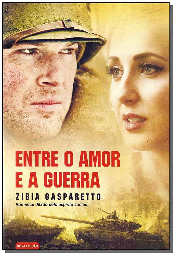 Livro Entre O Amor E A Guerra