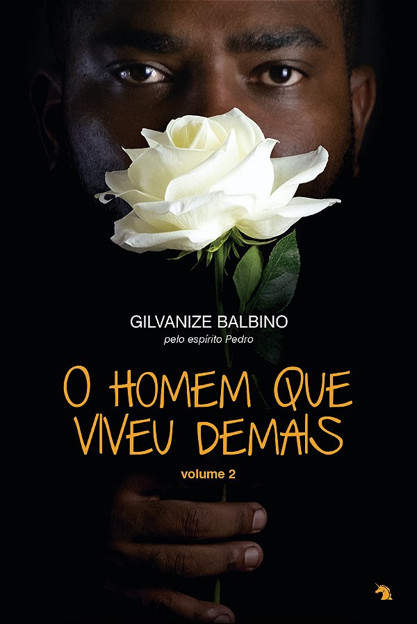 Livro O Homem Que Viveu Demais - Vol.02