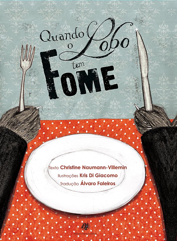 Livro Quando o lobo tem fome