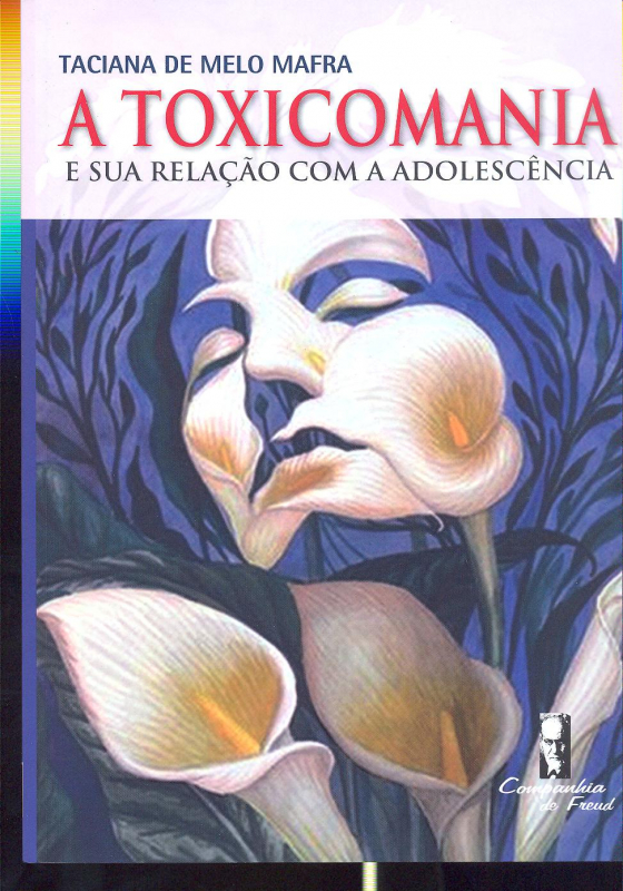 Livro A toxicomania: e sua relação com a adolescência
