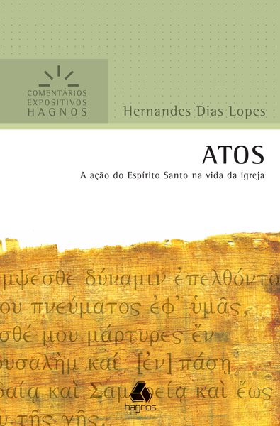 Livro Atos - Comentários Expositivos Hagnos: A Ação do Es...