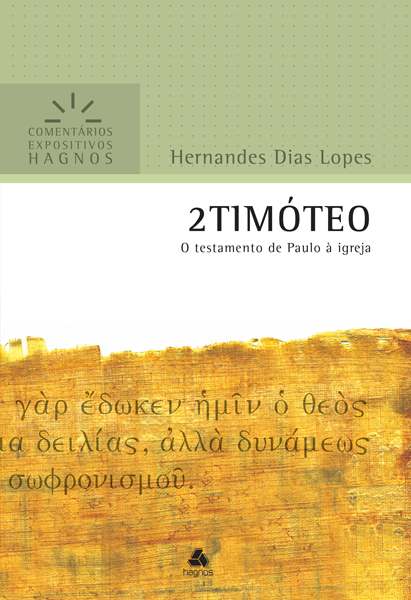 Livro 2 Timóteo - Comentários Expositivos Hagnos: O Testa...