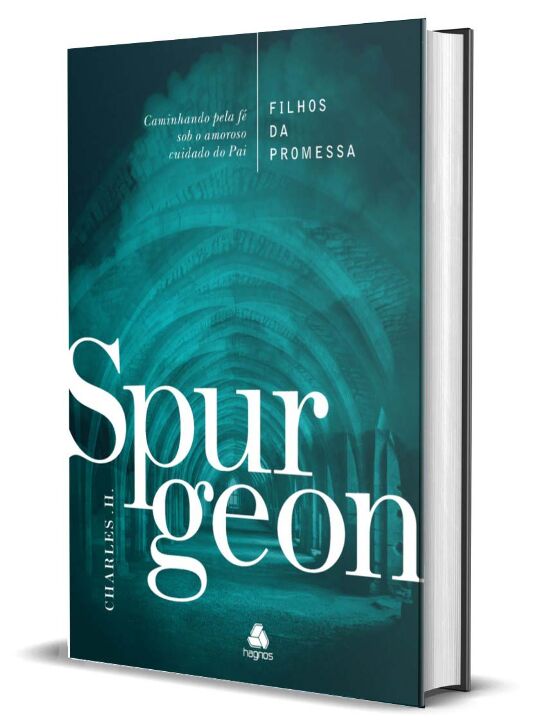 Livro Filhos da Promessa - Spurgeon: Caminhando pela Fé s...