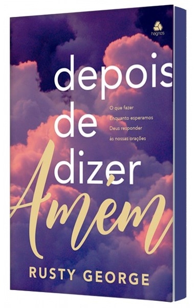 Livro Depois de dizer Amém: O que fazer enquanto esperamo...