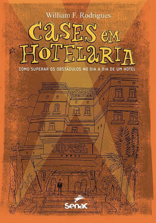 Livro Cases em hotelaria: como superar os obstáculos no d...