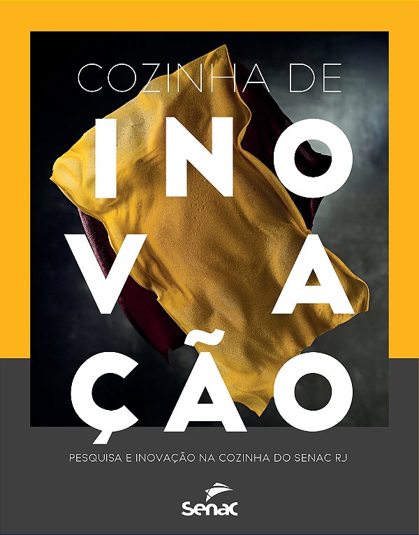 Livro Cozinha de inovação: pesquisa e inovação na cozinha...