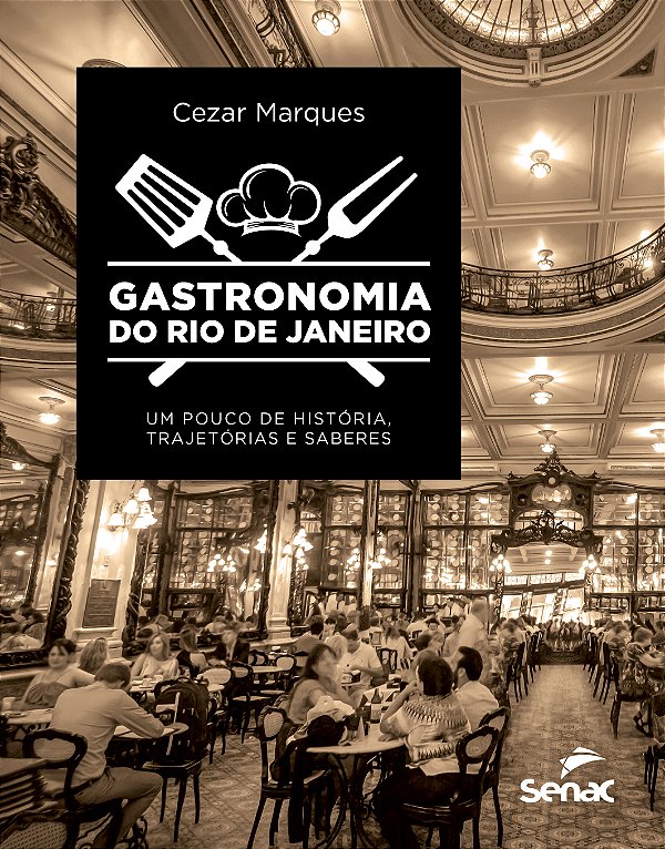 Livro Gastronomia Do Rio De Janeiro - Um Pouco De Históri...