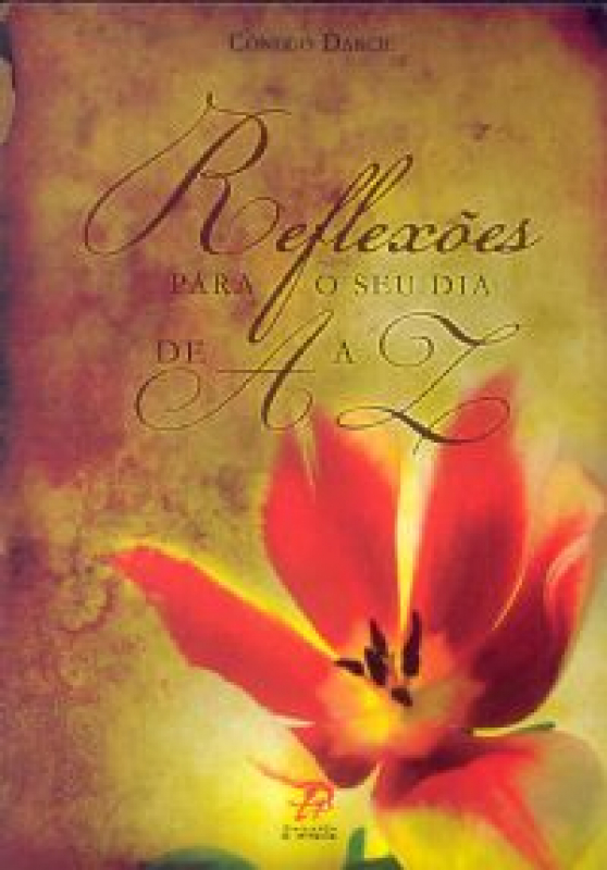 Livro Reflexões Para O Seu Dia-A-Dia De A A Z