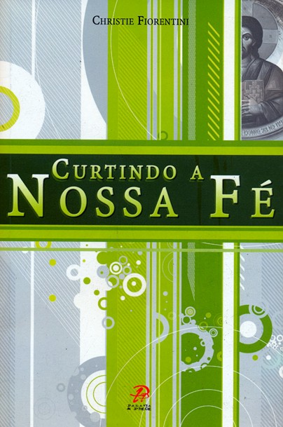 Livro Curtindo a nossa fé