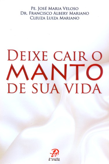 Livro Deixe cair o manto de sua vida