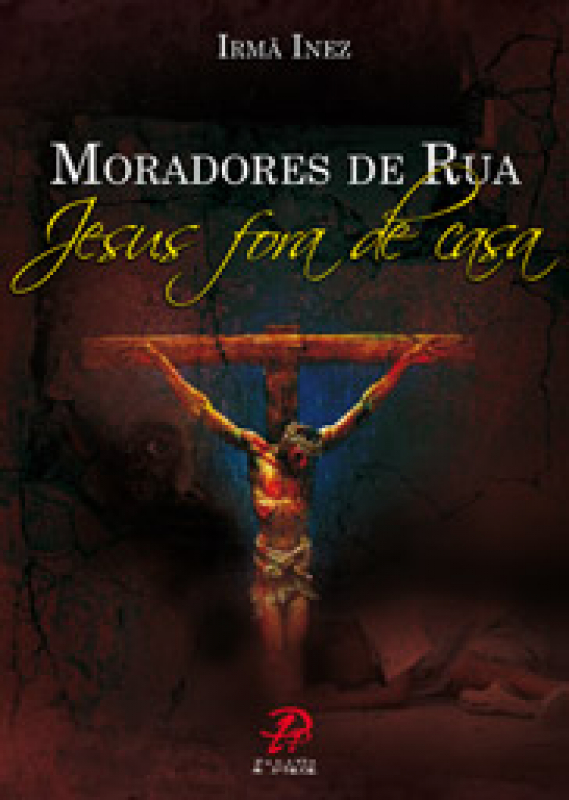 Livro Moradores De Rua - Jesus Fora De Casa