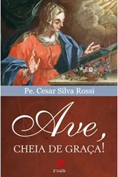 Livro Ave cheia de graça