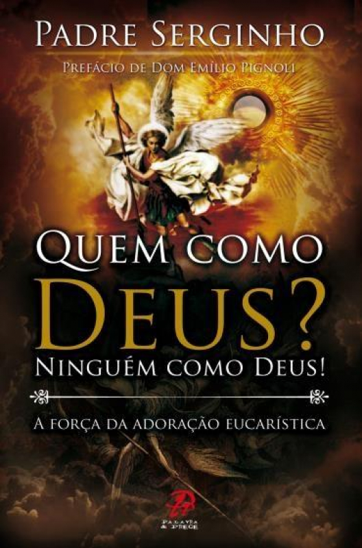 Livro Quem Como Deus? Ninguém Como Deus!