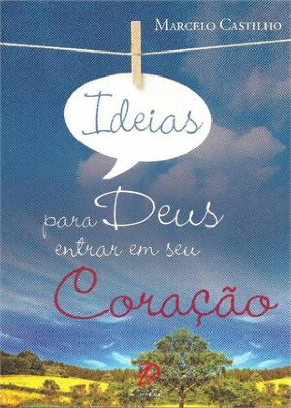 Livro Ideias Para Deus Entrar Em Seu Coracao