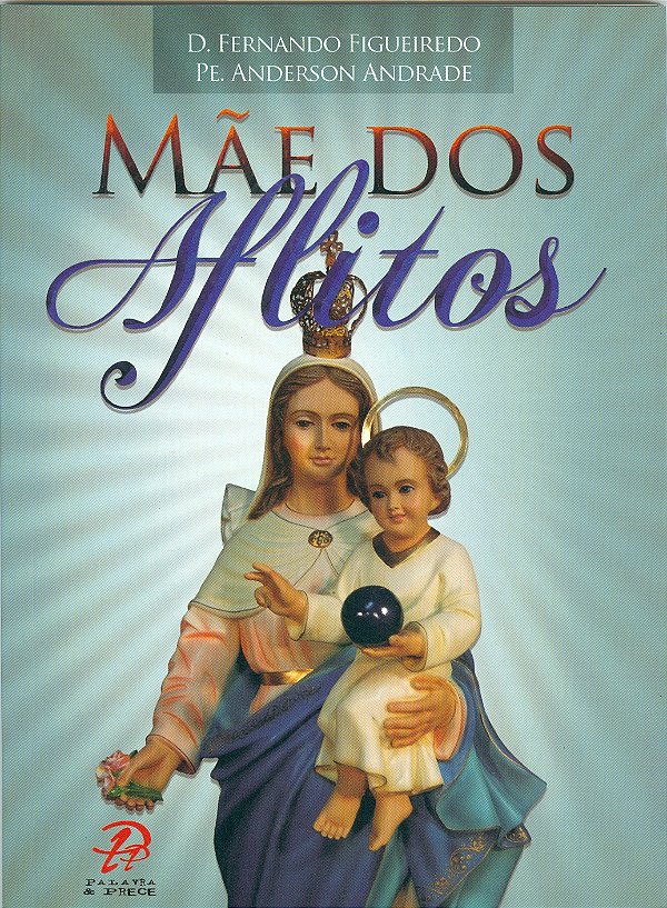 Livro Mãe Dos Aflitos