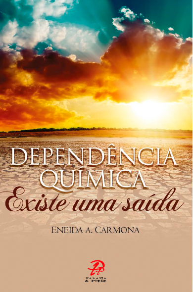 Livro Dependência química - existe uma saída