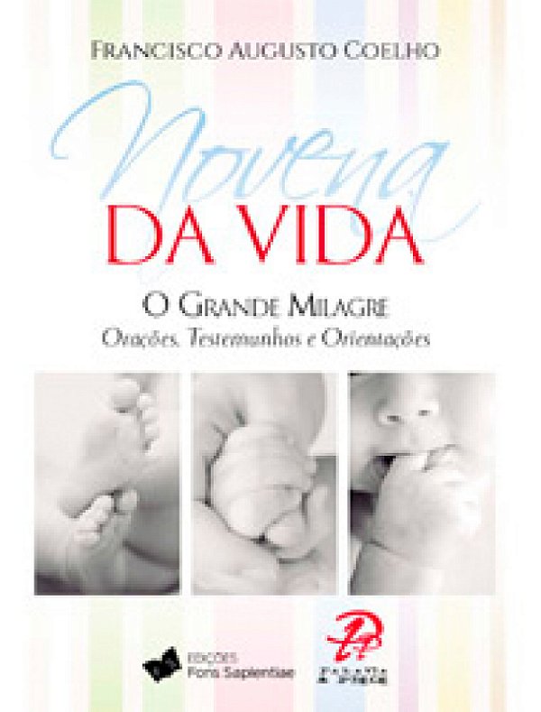 Livro Novena Da Vida O Grande Milagre - Orações, Testemunhos E ...