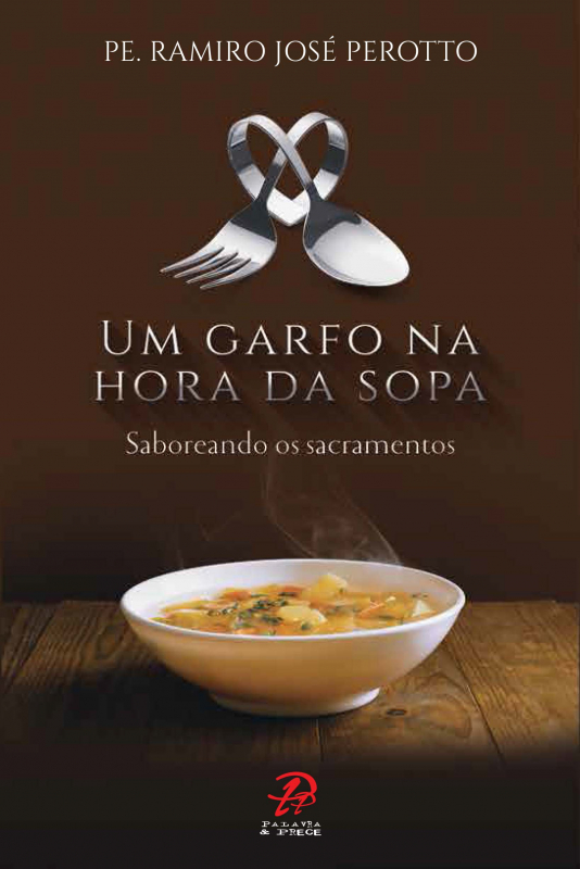 Livro Um Garfo Na Hora Da Sopa
