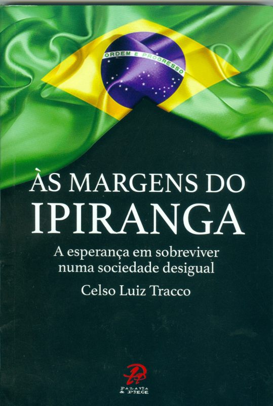 Livro Margens Do Ipiranga, Ás - A Esperança Em Sobreviver...